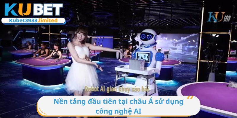 Nền tảng đầu tiên tại châu Á sử dụng công nghệ AI