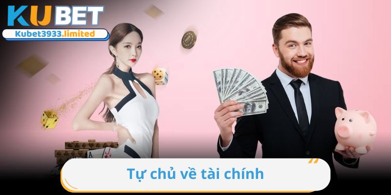 Tự chủ về tài chính để không ảnh hưởng người khác