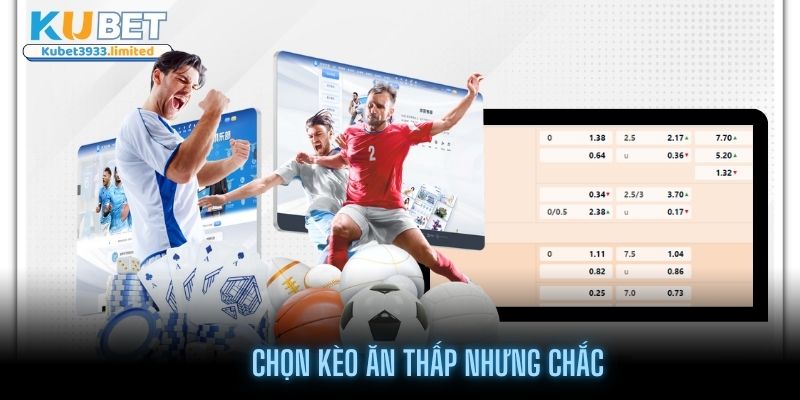 Lựa chọn trận đấu ăn thấp nhưng khả năng thắng gần như tuyệt đối